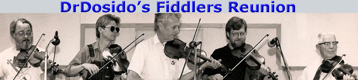 DrDosido's Fiddlers Reunion
