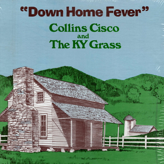 Collins Cisco & the KY Grass LP