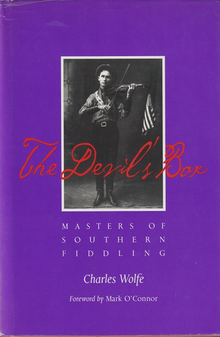 Chas. Wolfe. The Devil's Box: Masters of Southern Fiddling.