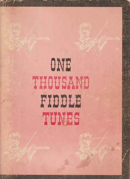 M.M. Cole. One Thousand Fiddle Tunes. 1940